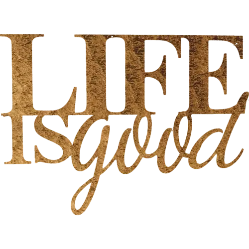 Life is Good - Metal Wall Art Malachite