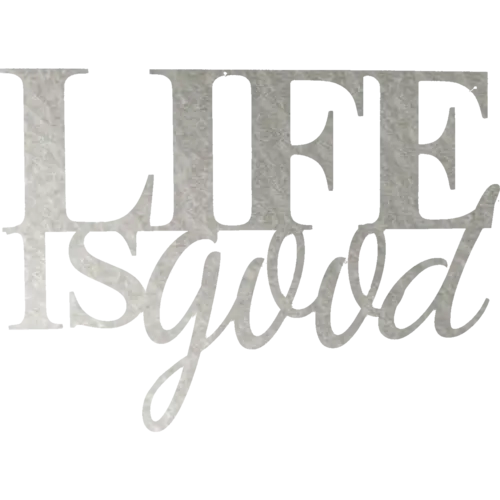 Life is Good - Metal Wall Art Malachite