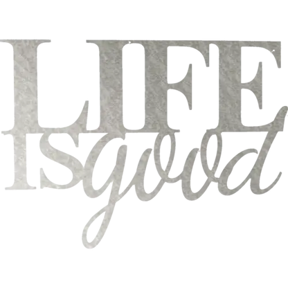 Life is Good - Metal Wall Art Malachite