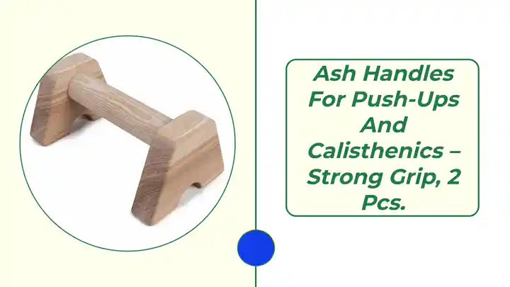 Ash handles for push-ups and calisthenics &amp;ndash; strong grip, 2 pcs. by@Outfy